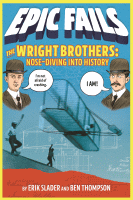 WRIGHT BROTHERS : NOSE-DIVING INTO HISTORY