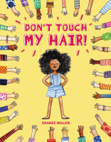 DON'T TOUCH MY HAIR!