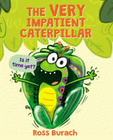 VERY IMPATIENT CATERPILLAR