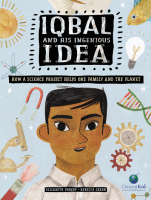 IQBAL AND HIS INGENIOUS IDEA : HOW A SCIENCE PROJECT HELPS O