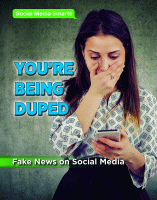 YOU'RE BEING DUPED : FAKE NEWS ON SOCIAL MEDIA