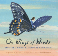 ON WINGS OF WORDS : THE EXTRAORDINARY LIFE OF EMILY DICKINSO